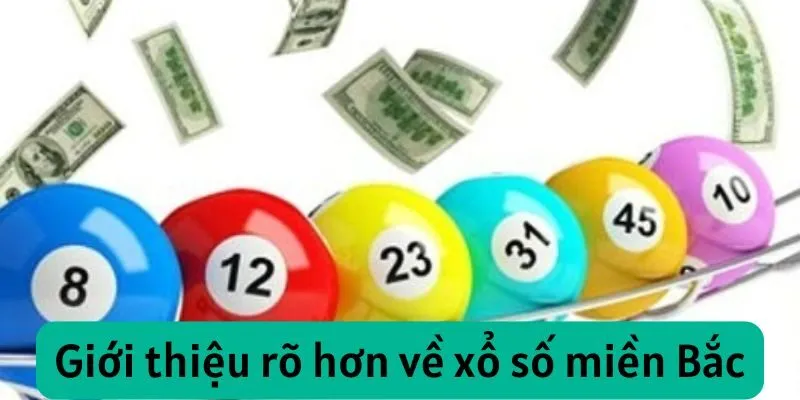 Giới thiệu rõ hơn về xổ số miền Bắc
